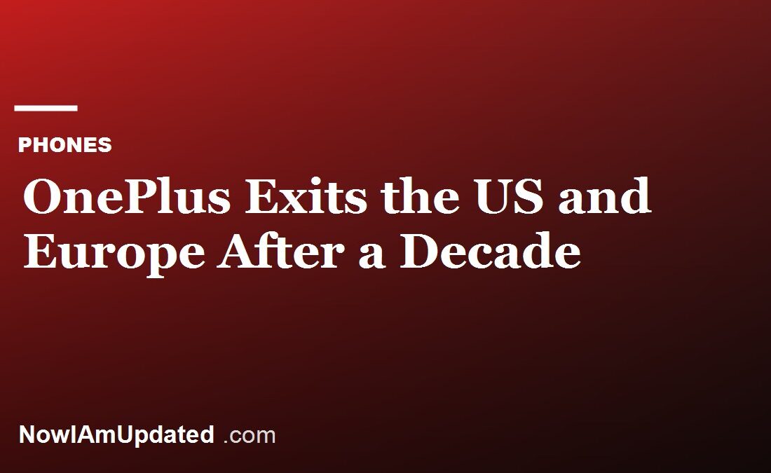 OnePlus phone as the company exits the US and Europe and retires OxygenOS in 2026